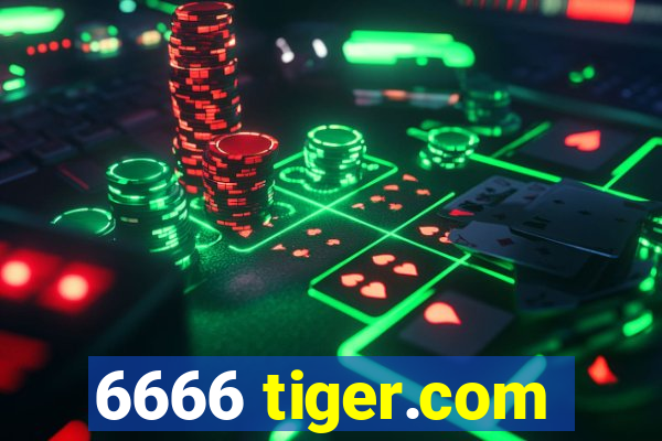 6666 tiger.com